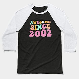 Awesome Since 2002 , 20 Years Old, 20th Birthday Retro groovy Baseball T-Shirt